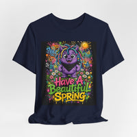 OUTRLIMIT Have A Beautiful Spring Tee