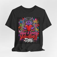 OUTRLIMIT Have A Lovely Valentine's Day Tee