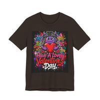 OUTRLIMIT Have A Lovely Valentine's Day Tee