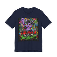 OUTRLIMIT Let's Have A Great Juneteenth Tee