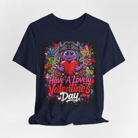 OUTRLIMIT Have A Lovely Valentine's Day Tee