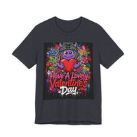 OUTRLIMIT Have A Lovely Valentine's Day Tee