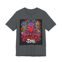 OUTRLIMIT Have A Lovely Valentine's Day Tee