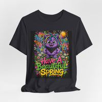 OUTRLIMIT Have A Beautiful Spring Tee