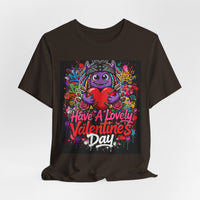 OUTRLIMIT Have A Lovely Valentine's Day Tee