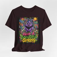 OUTRLIMIT Have A Beautiful Spring Tee